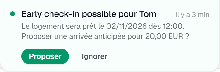 Une ligne de la cloche des notifications : « Early check-in possible pour Tom », « Le logement sera prêt le 02/11/2026 dès 12:00. Proposer une arrivée anticipée pour 20,00 EUR ? », et les boutons « Proposer » et « Ignorer ».